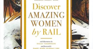 Discover Amazing Women by Rail